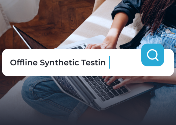 Tests synthétiques hors connexion : une méthode sûre et rapide pour améliorer les résultats de recherche