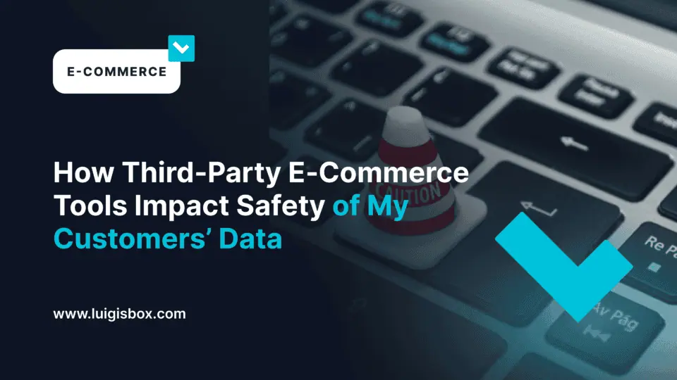 L’impact des outils e-commerce externes sur la sécurité des données clients