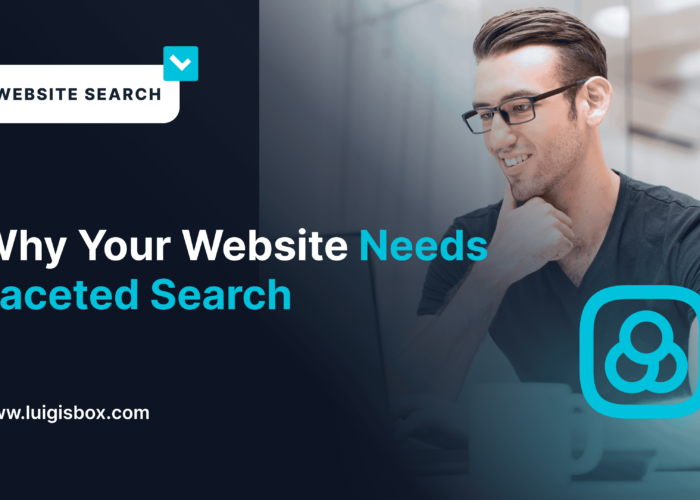 Pourquoi votre site web a besoin d’une recherche à facettes