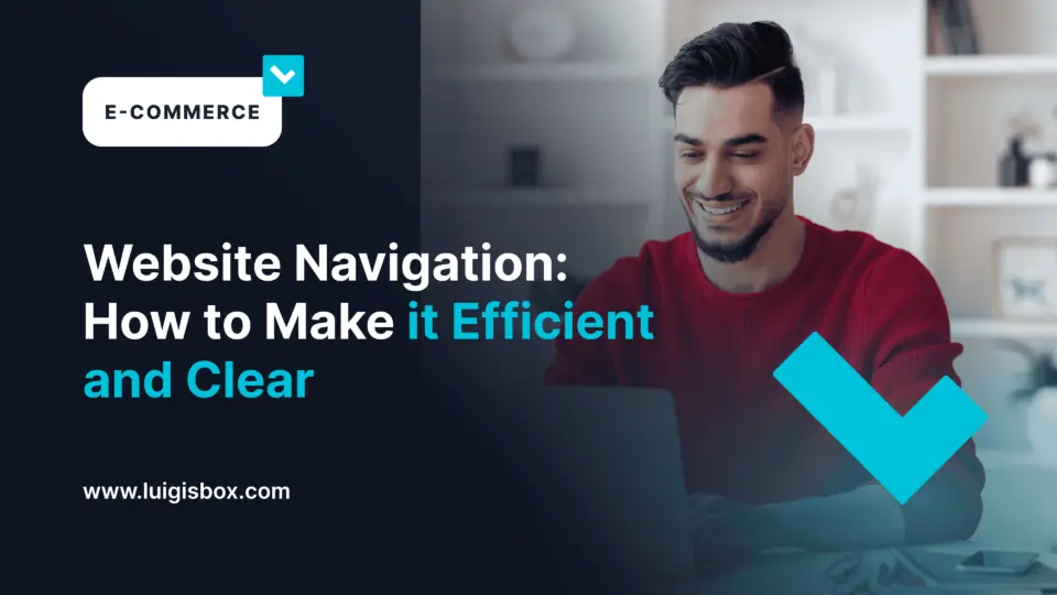 Navigation sur site web : comment la rendre claire et efficace