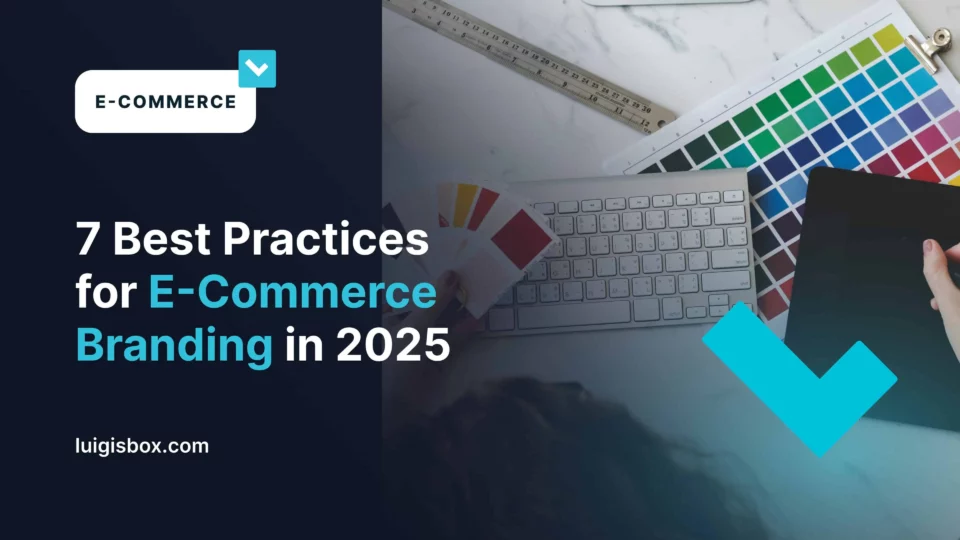 7 bonnes pratiques de stratégie de marque e‑commerce en 2025