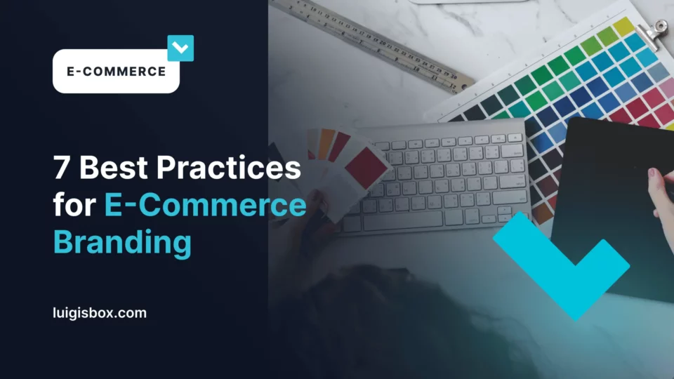 7 bonnes pratiques de stratégie de marque e‑commerce en 2025