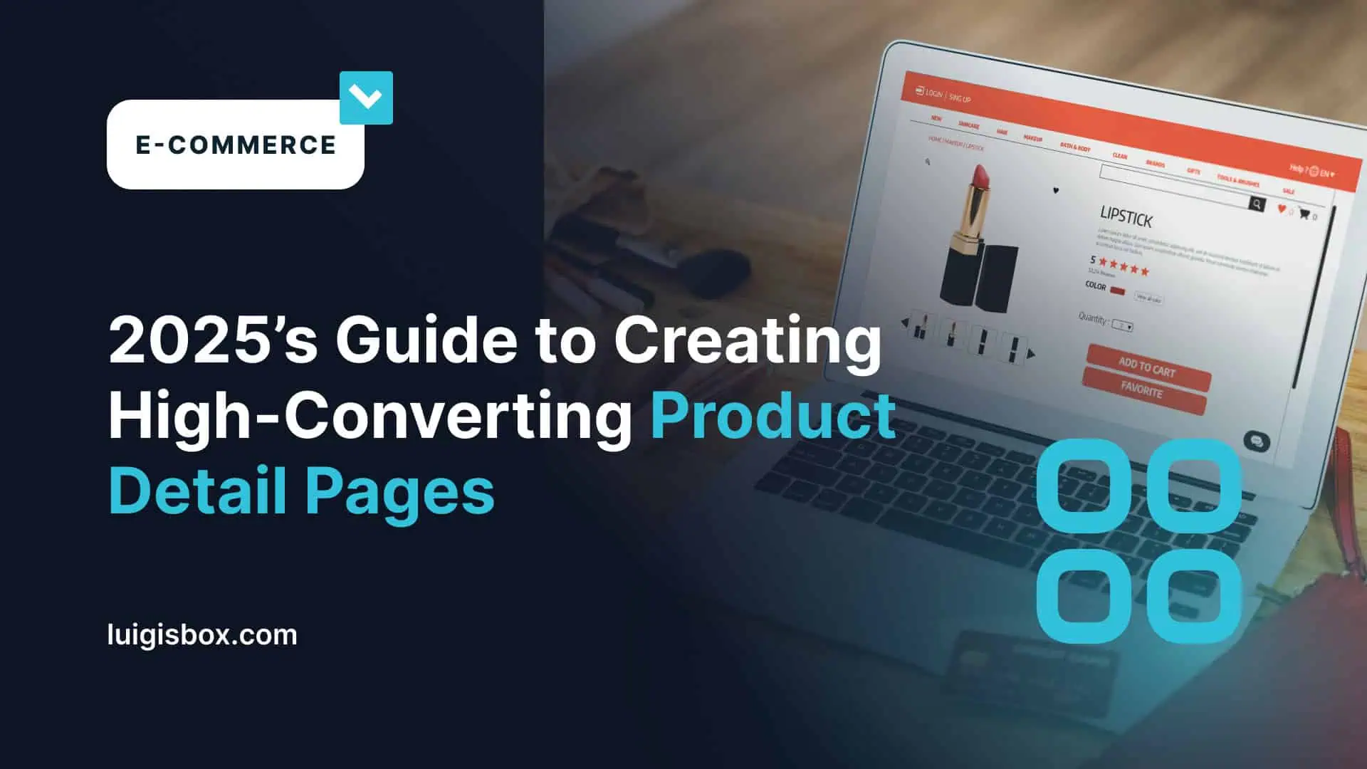 Créer des pages de produits efficaces : le guide 2025